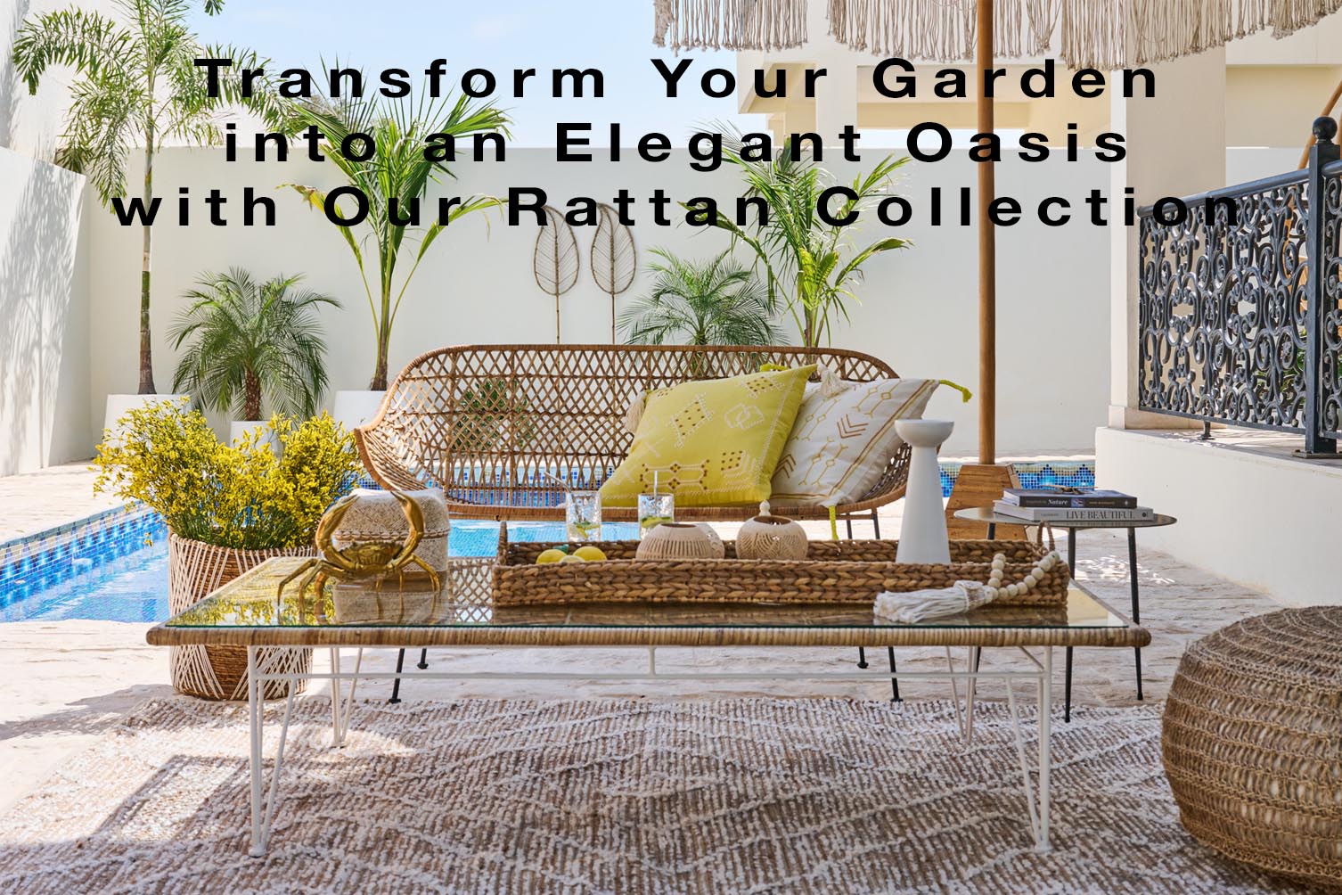 Transform Your Garden into an Elegant Oasis with Our Rattan Collection